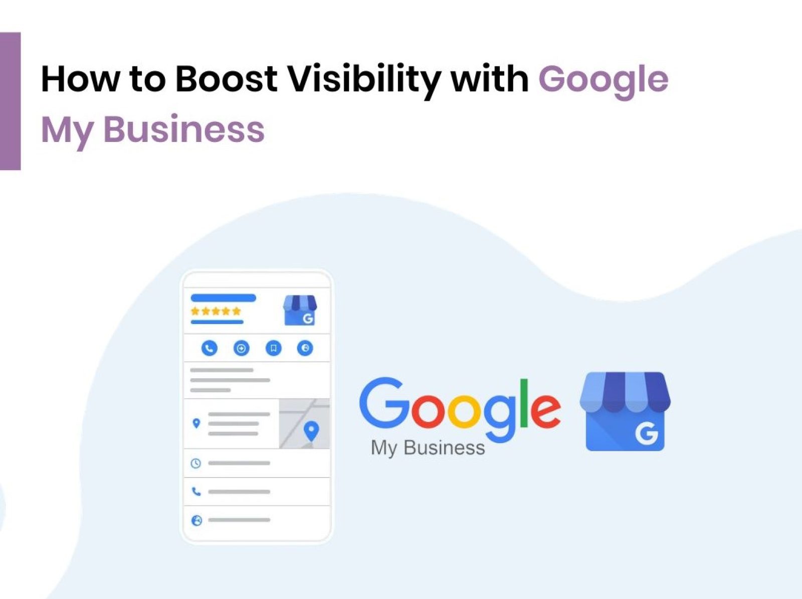 How to Boost Visibility with Google My Business
