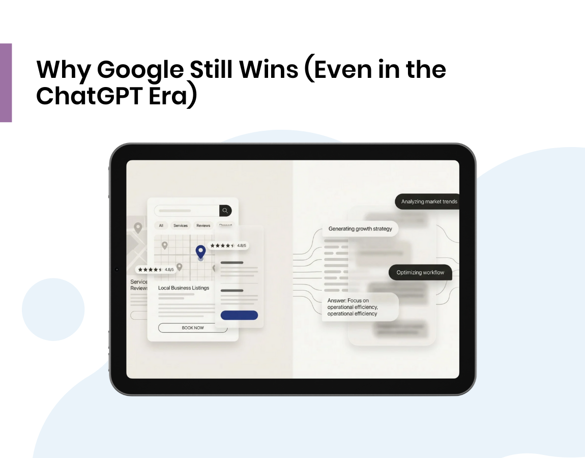 Why Smart Businesses Still Choose Google Over ChatGPT