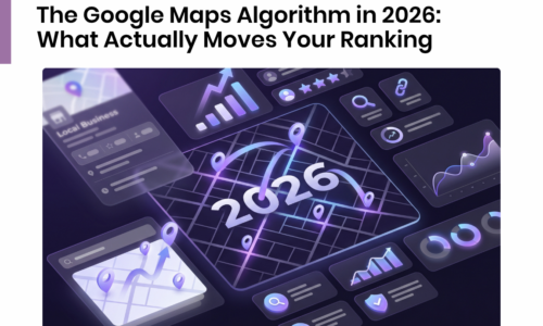 The Google Maps Algorithm in 2026: What Actually Moves Your Ranking
